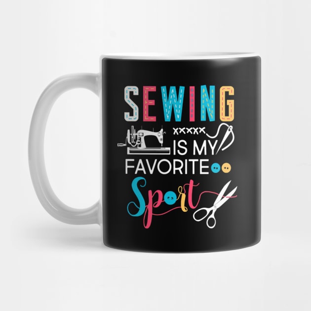 Sewing Is My Favorite Sport by arlenawyron42770